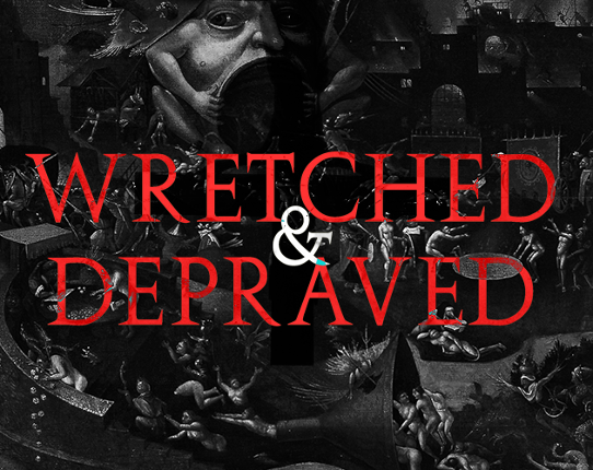 Wretched & Depraved Game Cover