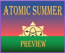 Atomic Summer: Preview Image