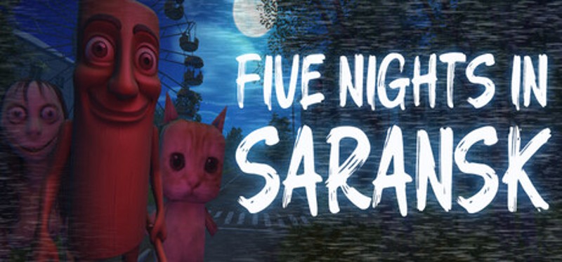 Five Nights In Saransk Image
