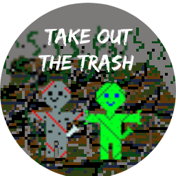 Games like 2023 Take Out the Trash