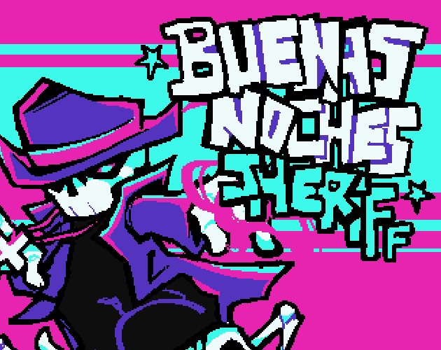 Games like Buenas Noches Sheriff