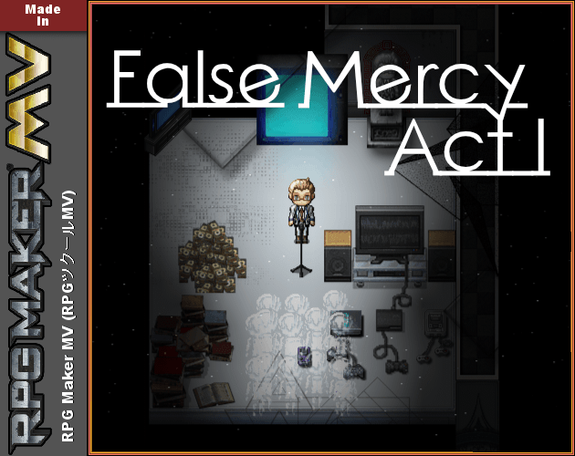 Games like False Mercy (ACT I)