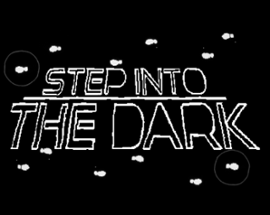 Step Into The Dark Image