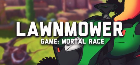 Games like Lawnmower game: Mortal Race