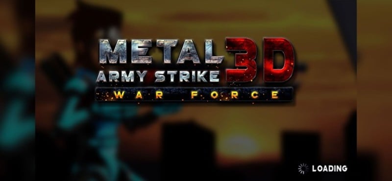 Metal Army Strike 3D War Force screenshot