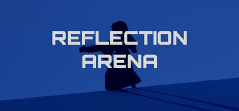 Reflection Arena Image