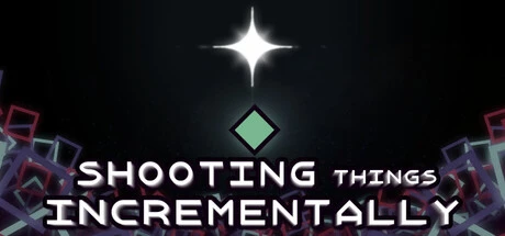 Games like Shooting Things Incrementally