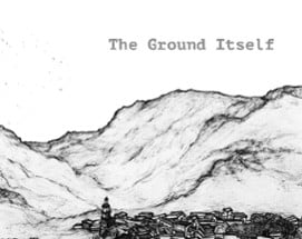 The Ground Itself Image