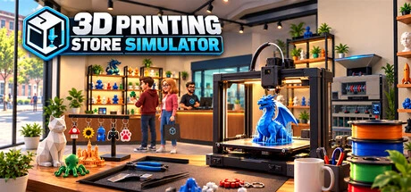 Games like 3D Printing Store Simulator