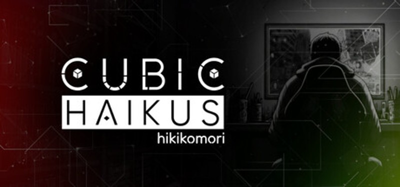 Cubic Haikus - hikikomori Image