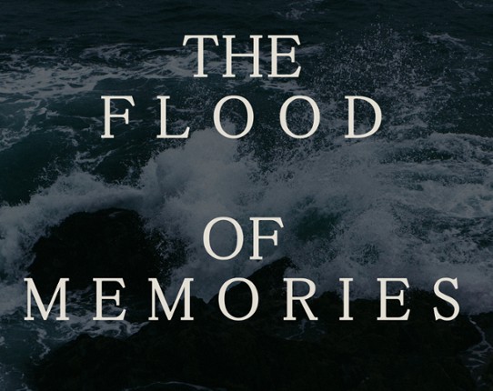 The Flood of Memories Game Cover