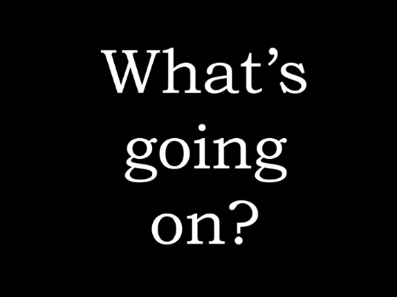 What's going on? Image