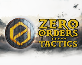 Zero Orders Tactics Image