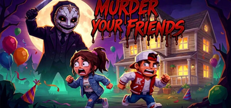 Murder Your Friends Image