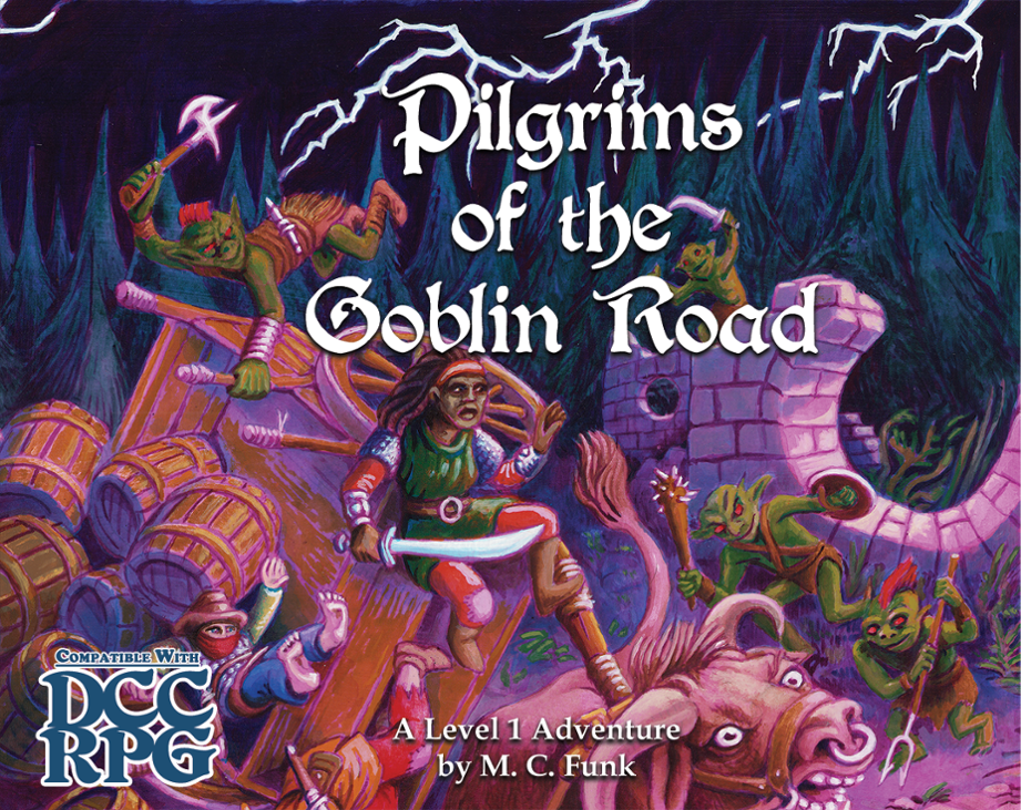 Games like Pilgrims of the Goblin Road - Level 1 DCC Adventure