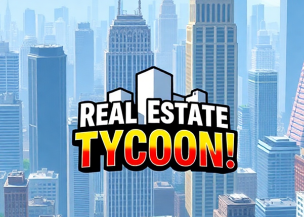 Real Estate Tycoon! Image
