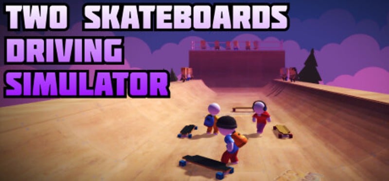 Two Skateboards Driving Simulator Game Cover