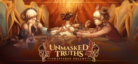 Games like Unmasked Truths: Shattered Dreams