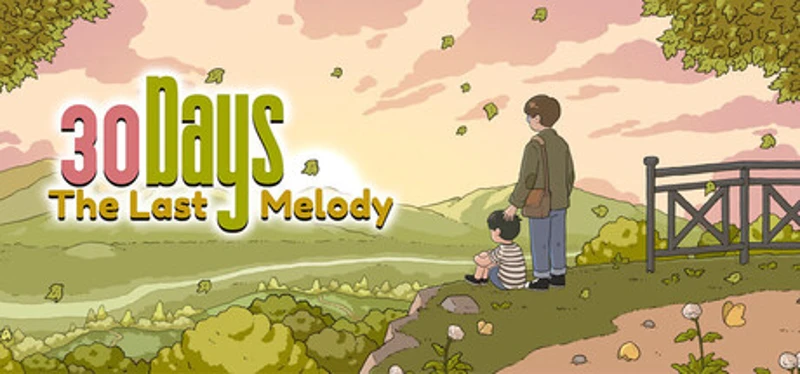 30 Days: The Last Melody Image
