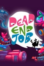 Dead End Job Image