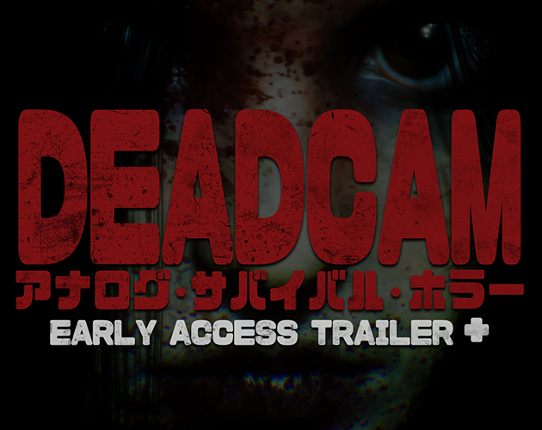 DEADCAM | ANALOG • SURVIVAL • HORROR Image