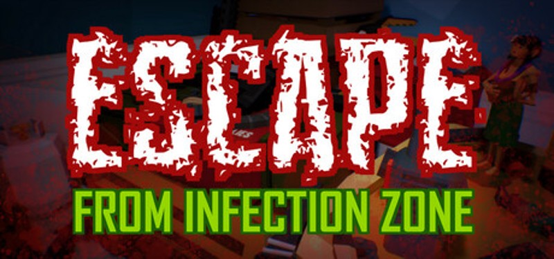 Escape From Infection Zone Image