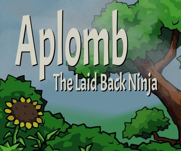 Games like Aplomb The Lazy Ninja