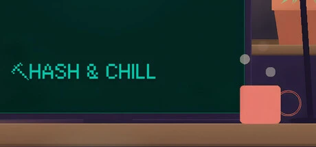 Games like Hash & Chill