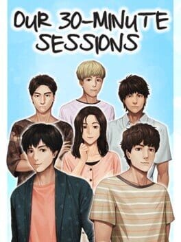 Games like Our 30-Minute Sessions