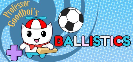 Games like Professor Goodboi's Ballistics