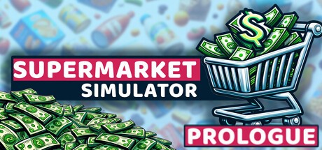 Games like Supermarket Simulator: Prologue