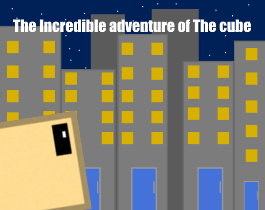 The Incredible adventure of The cube Image