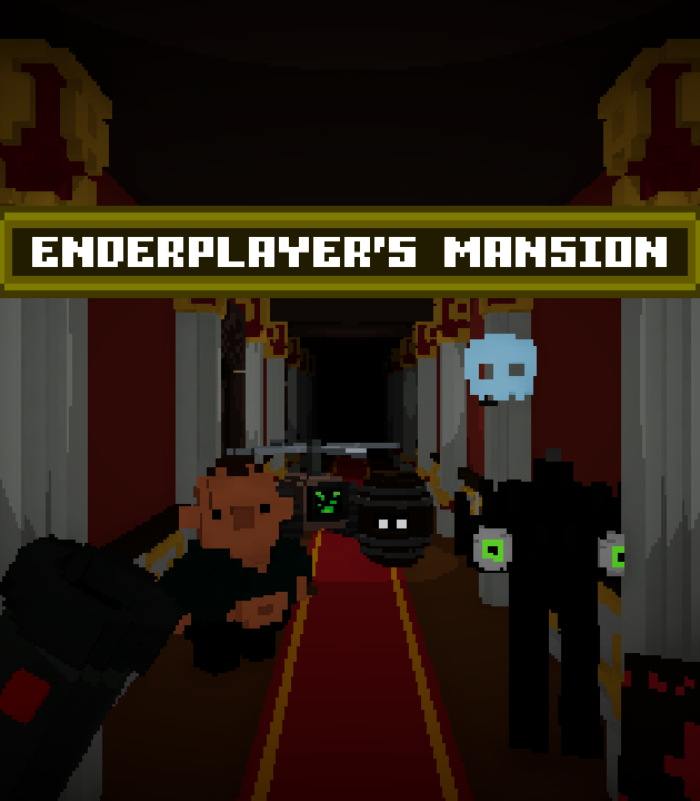 Games like EnderPlayer's Mansion