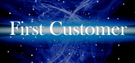 Games like First Customer