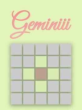 Games like Geminiii
