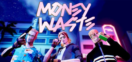 Games like Money WASTE