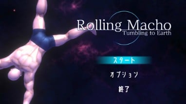 Rolling Macho:Tumbling to Earth Image