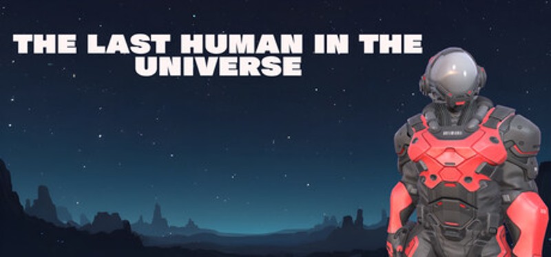 The Last Human In The Universe Image