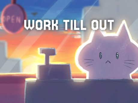 Games like Work Till Out