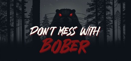 Games like Don't Mess With Bober