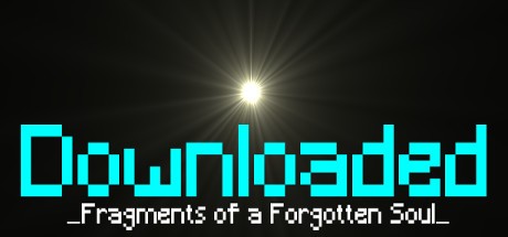 Games like Downloaded: Fragments of a Forgotten Soul