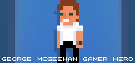 Games like George McGeehan Gamer Hero