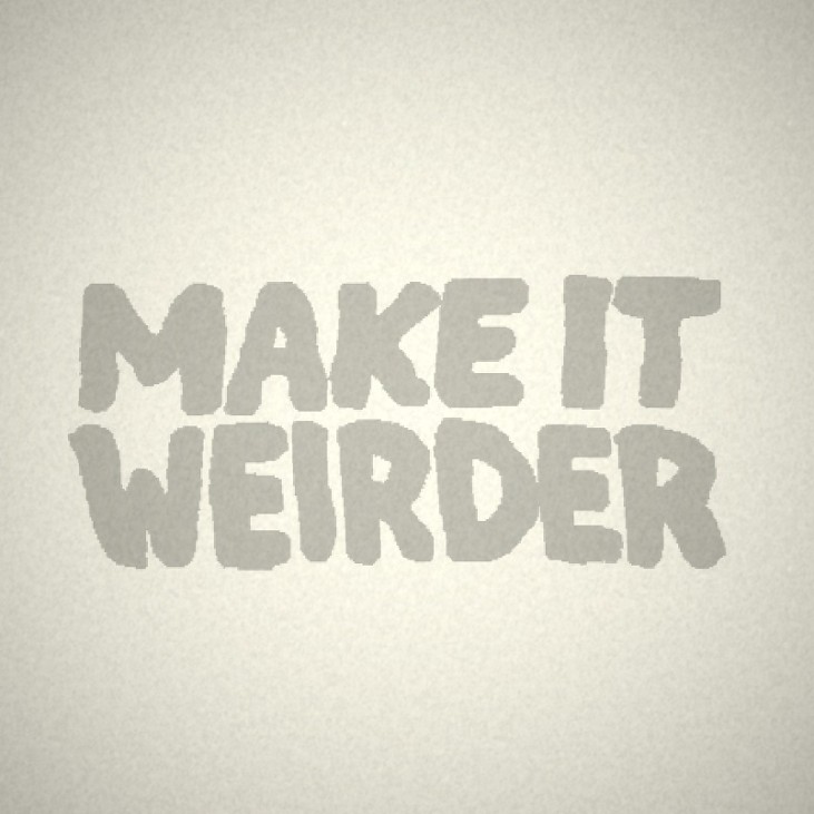 Games like Make It Weirder