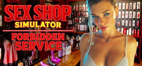 Games like SEX Shop Simulator: Forbidden Service