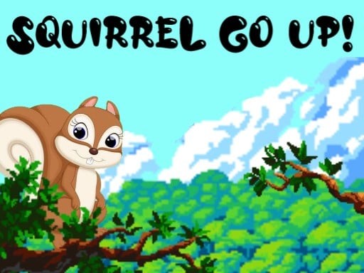 Games like Squirrel Go Up