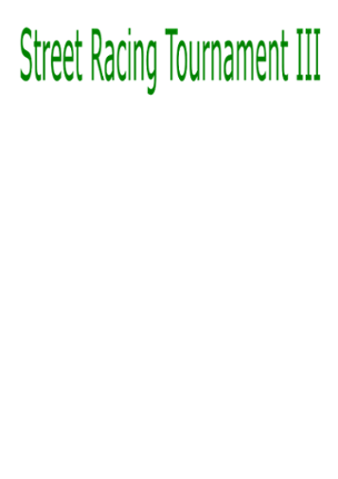 Street Racing Tournament III Image