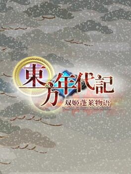 Games like Touhou Chronicles: Tales of the Two Immortals