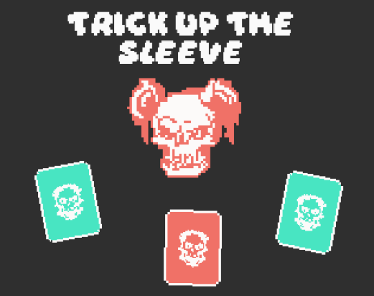 Trick Up The Sleeve Game Cover