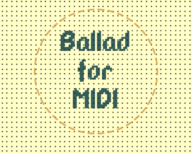 Games like Ballad for MIDI