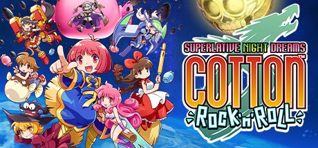 Games like COTTOn Rock'n'Roll -SUPERLATIVE NIGHT DREAMS-